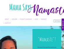 Tablet Screenshot of mamasaysnamaste.com